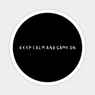 keep calm game on Magnet